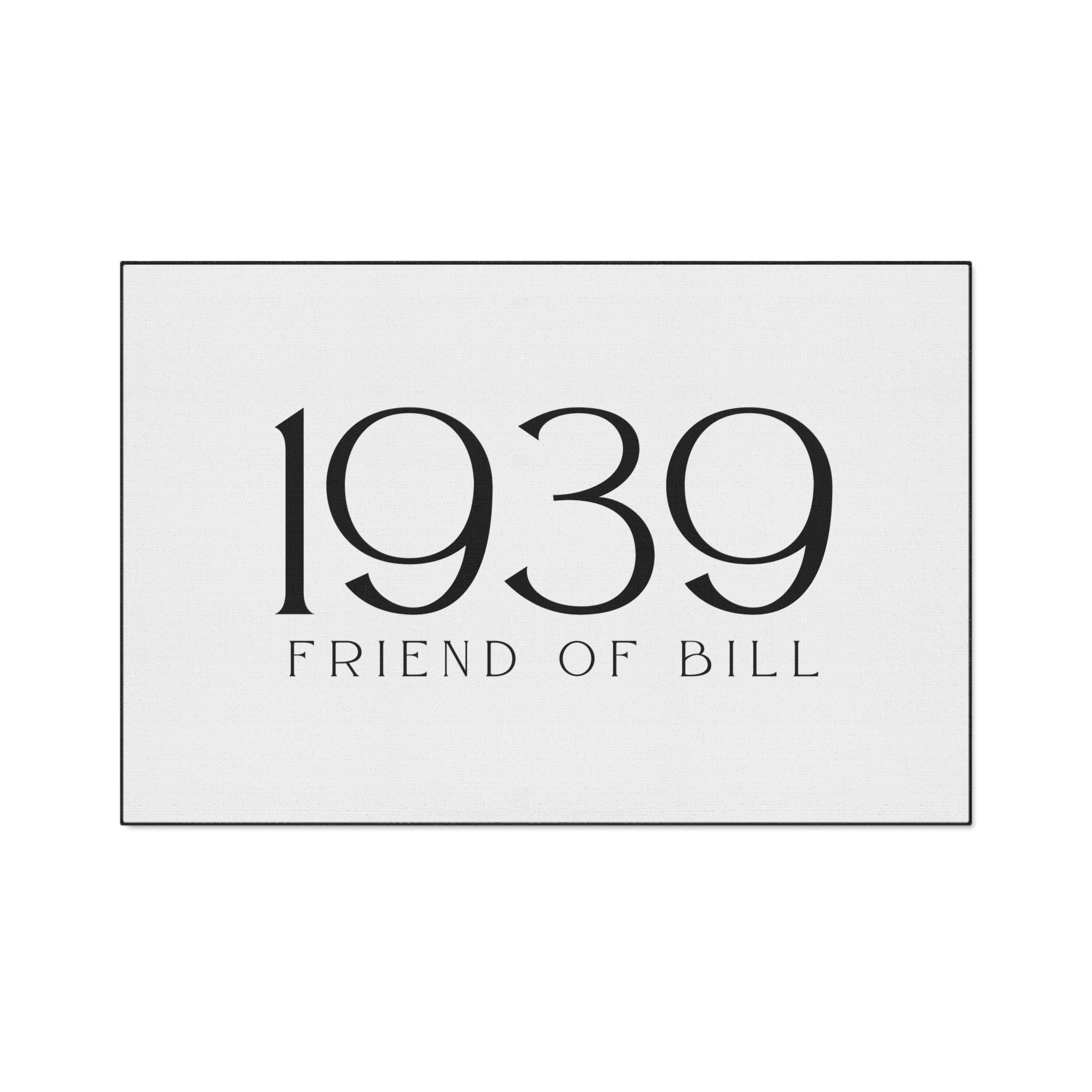 Friend of Bill - AA Gift - Custom Heavy Duty Floor Mat with 1939 Design, Entryway Rug, Personalize Your Space, Indoor/Outdoor Use, Durable & Stylish